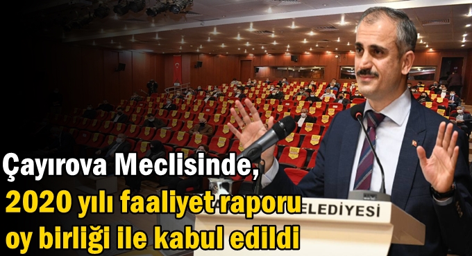 2020 yılı faaliyet raporu oy birliği ile kabul edildi