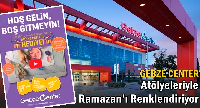 Gebze Center, Nisan ayına özel atölyeleriyle daha renkli