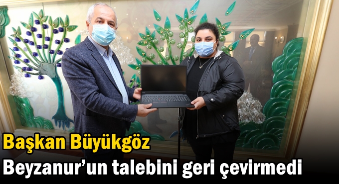 Başkan Büyükgöz Beyzanur’un talebini geri çevirmedi