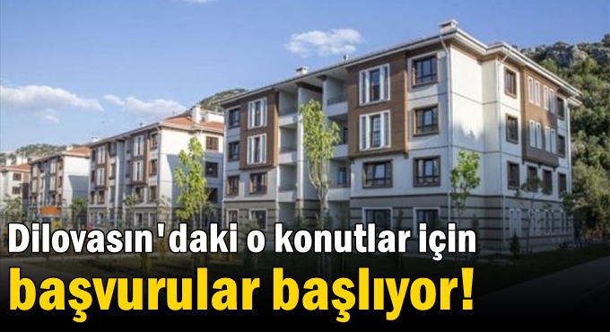 Dilovası'ndaki o konutlar için başvurular başlıyor!