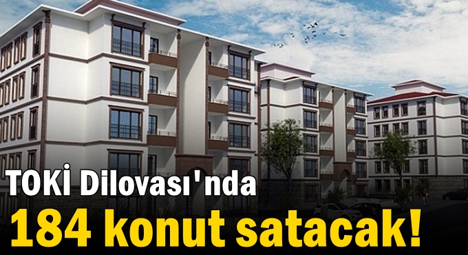 TOKİ Dilovası'nda 184 konut satacak!