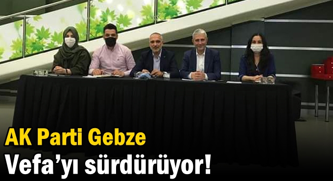 AK Parti Gebze Vefa’yı sürdürüyor!