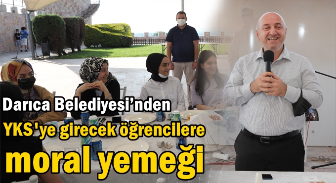 Darıca Belediyesi’nden YKS'ye girecek öğrencilere moral yemeği