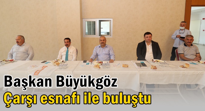 Başkan Büyükgöz esnaflarla istişarede buluştu