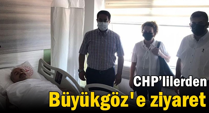 CHP’lilerden Büyükgöz'e ziyaret