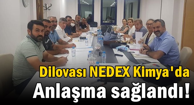 NEDEX Kimya’da anlaşma sağlandı!