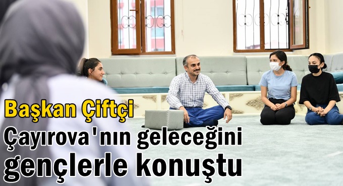 Başkan Çiftçi Gençlerle Buluşma Geleneğini Sürdürdü