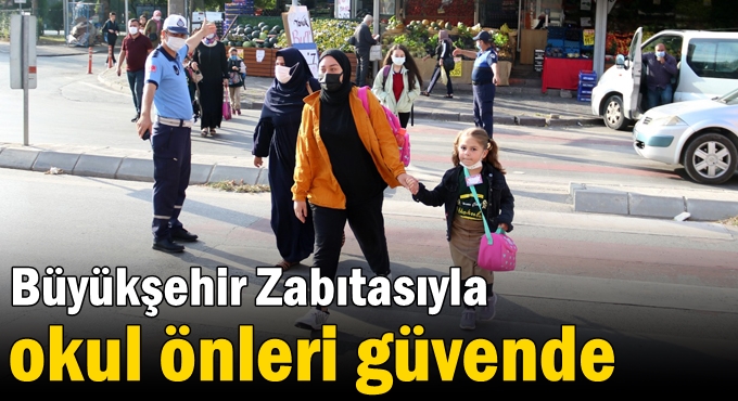 Büyükşehir Zabıtasıyla okul önleri güvende