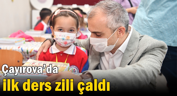 Çayırova’da ilk ders zili çaldı