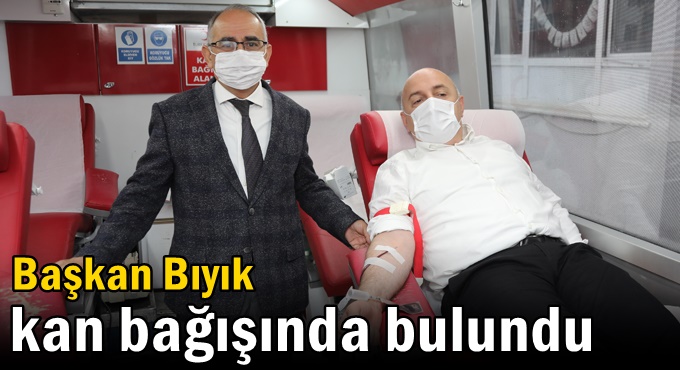 Başkan Bıyık kan bağışında bulundu