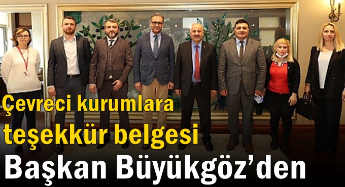 Çevreci kurumlara teşekkür belgesi Başkan Büyükgöz’den