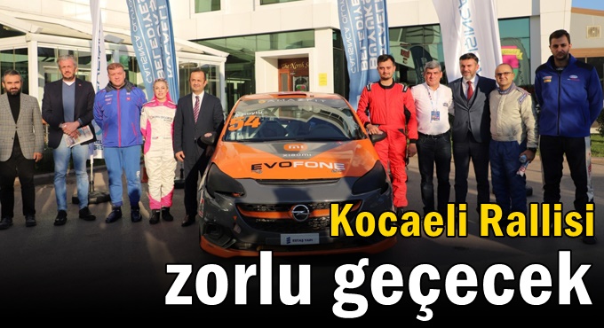 Kocaeli Rallisi zorlu geçecek