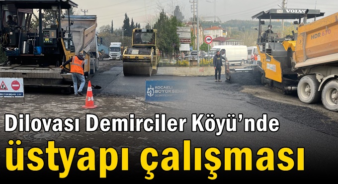 Dilovası Demirciler Köyü’nde üstyapı çalışması