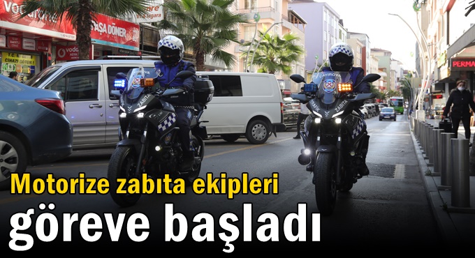 Çayırova'da Motorize zabıta ekipleri göreve başladı