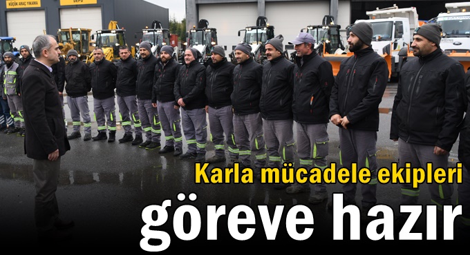 Karla mücadele ekipleri göreve hazır