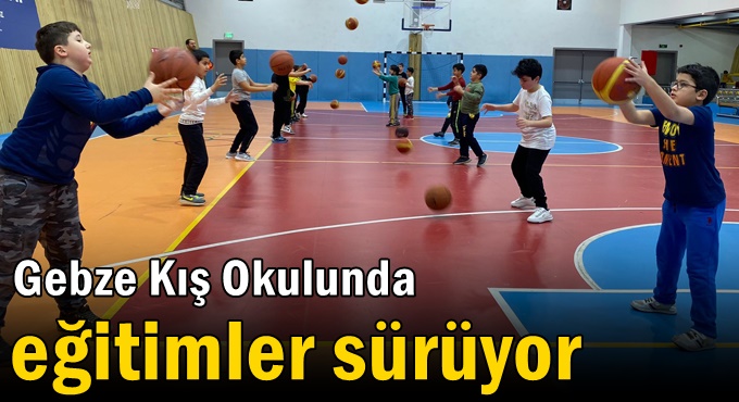 Gebze Kış Okulunda  Eğitimler Sürüyor