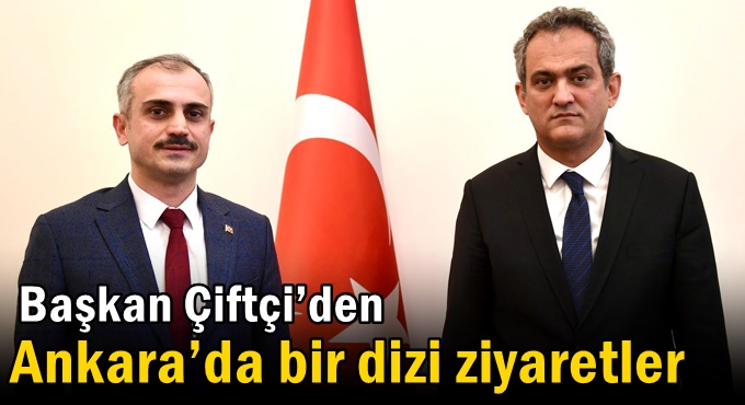 Çiftçi’den Ankara’da bir dizi ziyaretler