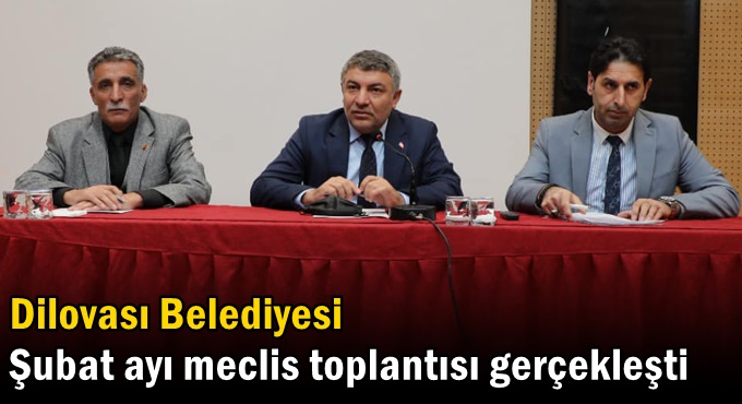 Dilovası Belediyesi Şubat ayı meclis toplantısı gerçekleşti