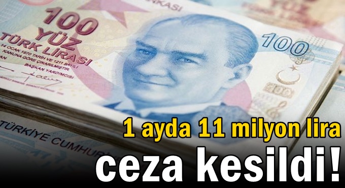 Kocaeli’de 1 ayda 11 milyon lira ceza kesildi!