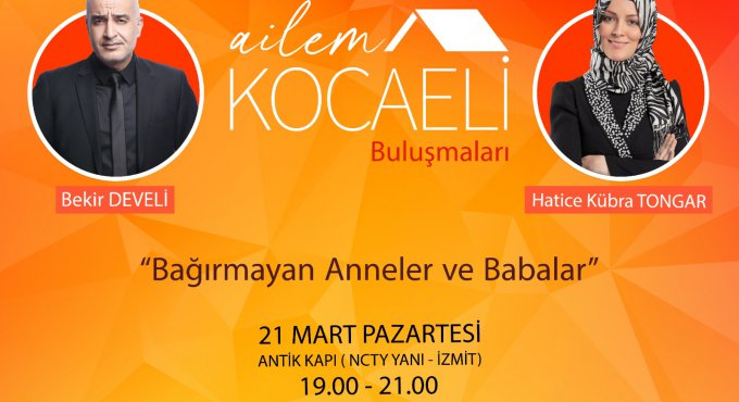 Ailem Kocaeli Buluşmaları başlıyor