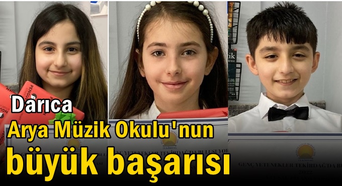 Darıca Arya Müzik Okulu'nun büyük başarısı