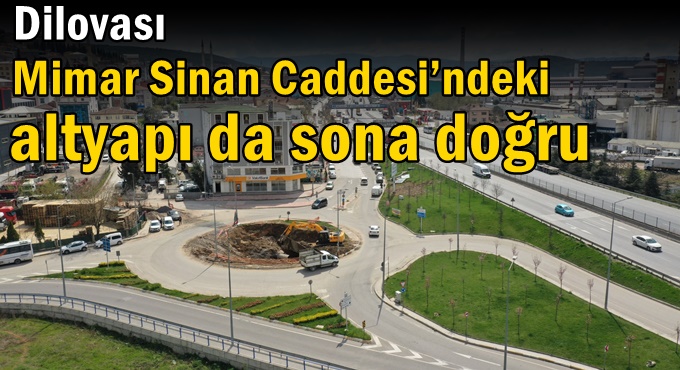 Dilovası Mimar Sinan Caddesi’ndeki altyapı da sona doğru