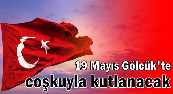 19 Mayıs Gölcük'te coşkuyla kutlanacak