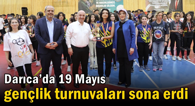 Darıca’da 19 Mayıs Gençlik Turnuvaları sona erdi