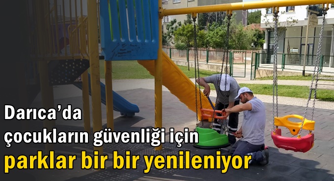 Darıca’da çocukların güvenliği için parklar bir bir yenileniyor