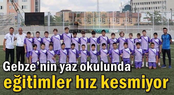 Gebze’nin Yaz Okulunda Eğitimler Hız Kesmiyor