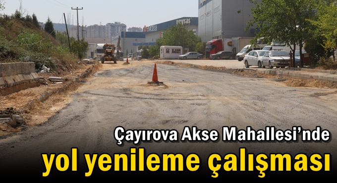 Çayırova Akse Mahallesi’nde yol yenileme çalışması