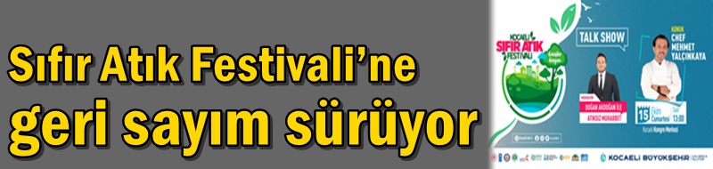 Sıfır Atık Festivali’ne geri sayım sürüyor