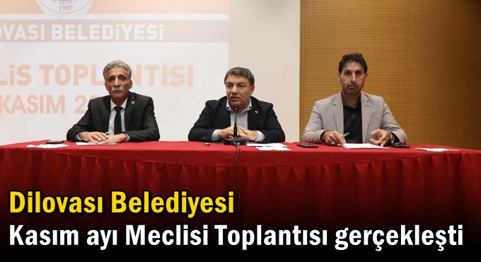 Dilovası Belediyesi Kasım ayı Meclisi Toplantısı gerçekleşti