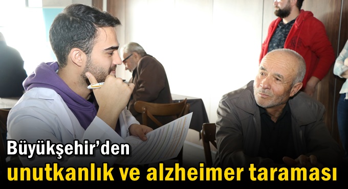 Büyükşehir’den unutkanlık ve alzheimer taraması