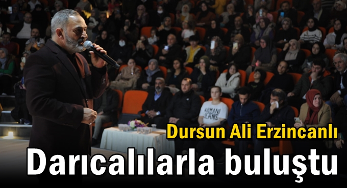 Dursun Ali Erzincanlı Darıcalılarla buluştu