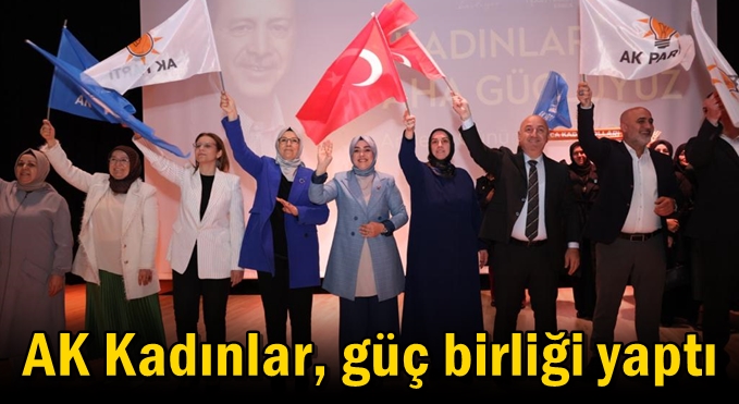 AK Kadınlar, güç birliği yaptı