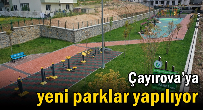 Çayırova’ya yeni parklar yapılıyor