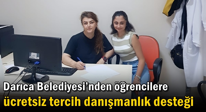 Darıca Belediyesi’nden öğrencilere ücretsiz tercih danışmanlık desteği