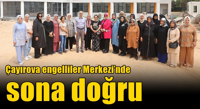 Engelliler Merkezi’nde sona doğru