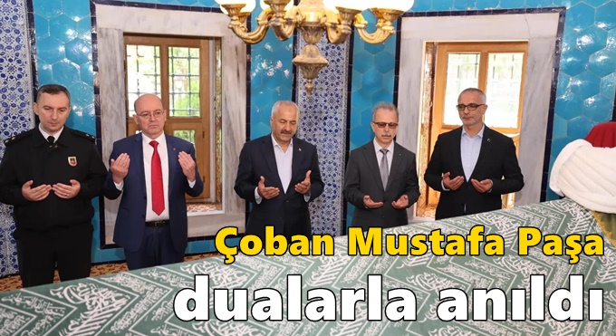 Çoban Mustafa Paşa Dualarla Anıldı