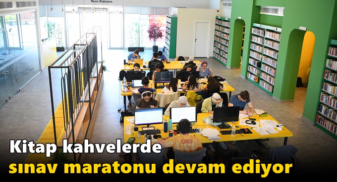 Kitap kahvelerde sınav maratonu devam ediyor