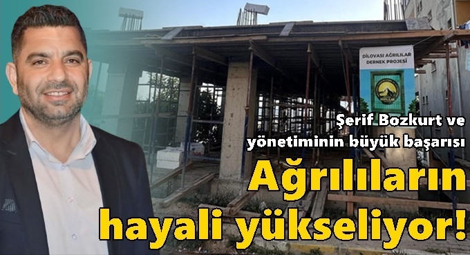 Ağrılıların hayali yükseliyor!