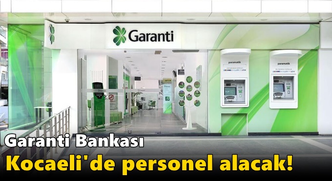 Garanti BBVA 10 şehirde personel arıyor!