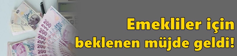 Emekliler için beklenen müjde geldi! Bu promosyon tutarı yüzünüzü güldürecek