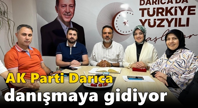 AK Parti Darıca danışmaya gidiyor