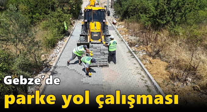 Gebze’de parke  yol çalışması