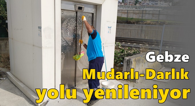 Gebze Mudarlı-Darlık yolu yenileniyor