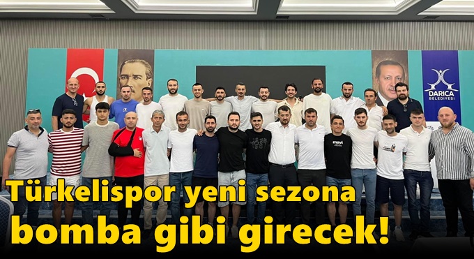 Türkelispor yeni sezona bomba gibi girecek!