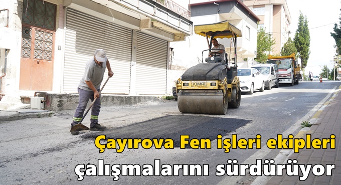 Fen işleri ekipleri çalışmalarını sürdürüyor