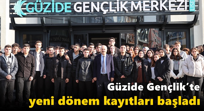 Güzide Gençlik’te Yeni  Dönem Kayıtları Başladı